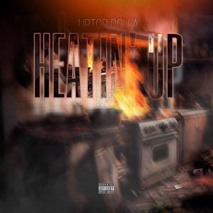 Heatin Up (feat. Coley) [Explicit]