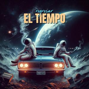 Regresar El Tiempo (feat. Jayflowmusik)