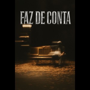 Faz de Conta (Explicit)