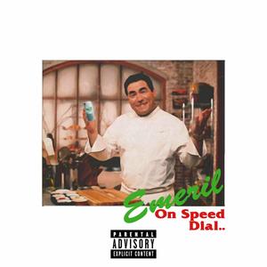 Emeril On Speed Dial (Explicit)