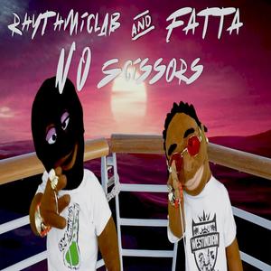 No Scissors (feat. RhythmicLab) [Explicit]