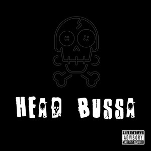 Head Bussa (Explicit)