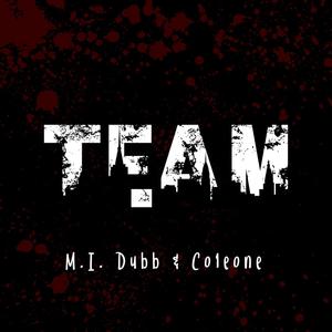 TEAM (feat. Co1eone) (Explicit)