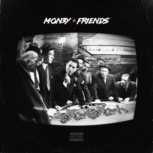 Mon3y + Friends (Explicit)