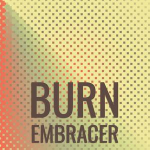 Burn Embracer