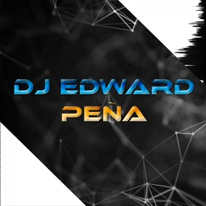 DJ Edward Peña (Original Mix)