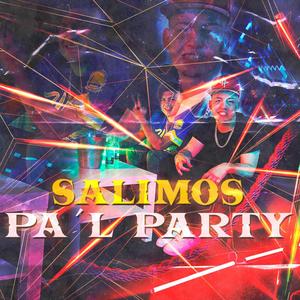 Salimos Pa'l Party(feat. Carlitos Junior)