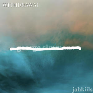 withdrawal (Explicit)