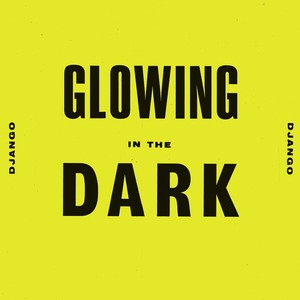 Glowing in the Dark