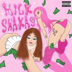 MILKSHAKAS (feat. Ppcocaine) (Explicit)