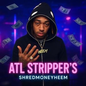 ATL Stripper's (Explicit)