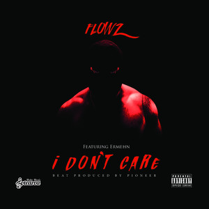 I Don't Care (Explicit)