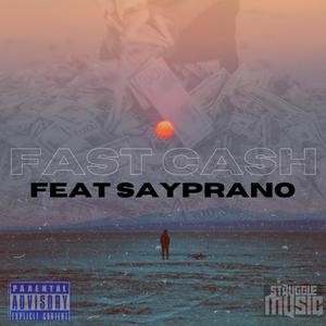 Fast cash (feat. Sayprano) [Explicit]