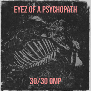 Eyez of a Psychopath (Explicit)