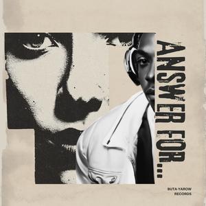 Answer for... (feat. Party Party & DJ FOREST) [Explicit]