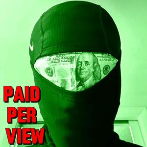 PAID PER VIEW (Explicit)