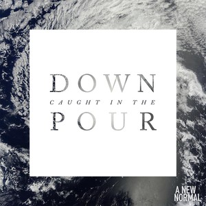 Caught in the Down Pour (feat. Stephen Mitchell)