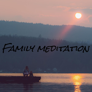 Family Meditation