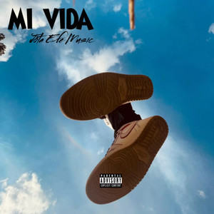 Mi Vida (Explicit)