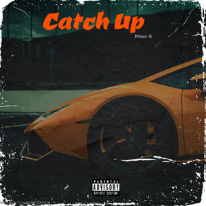 Catch Up (Explicit)