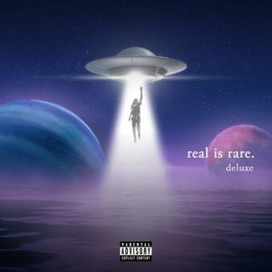 real is rare. (deluxe edition) [Explicit]