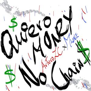 Quiero money, No chain$ (feat. mune) (Explicit)