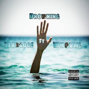 Drowning (feat. WhoVml) [Explicit]