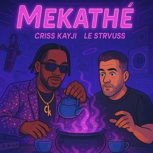 Mekathé (feat. Le Strvuss)