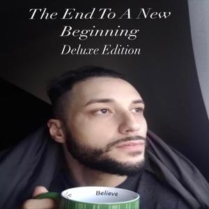 The End To A New Beginning (Deluxe Edition)