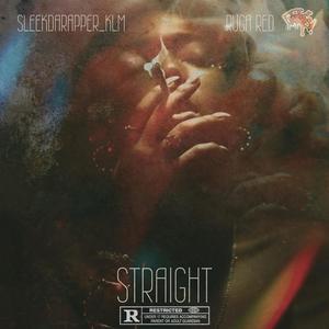 Straight (feat. Ruga Redd & SleekDarapper_KLM) (Explicit)