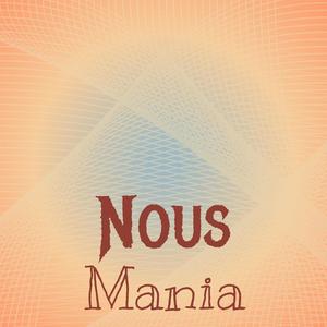 Nous Mania