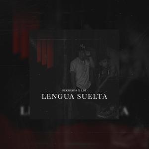 Lengua Suelta(feat. LDI) (Explicit)