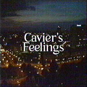 Cavier's Feelings