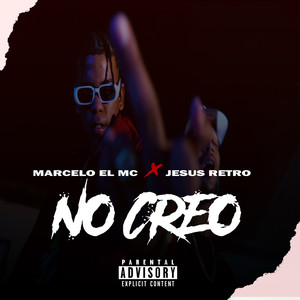 No Creo (Explicit)