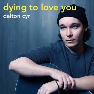 Dying To Love You (Explicit)