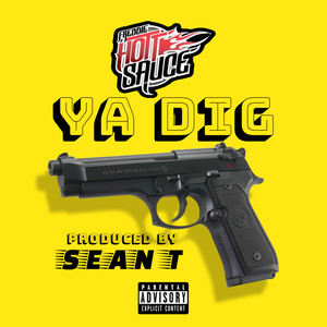 Ya Dig (Explicit)