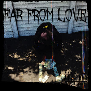 Far From Love (Explicit)