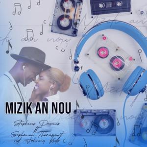 Mizik an nou (feat. Sophonie Therassant & Johnny KEDS) [Explicit]