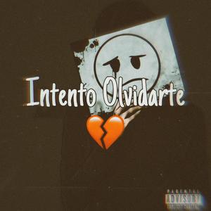 Intento olvidarte (feat. Jose Hnz)