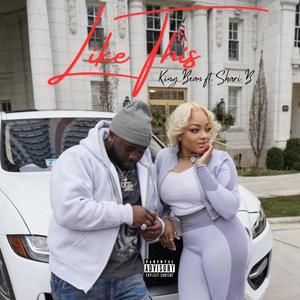 Like This (feat. Shari B) (Explicit)