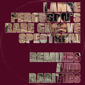 Rare Groove Spectrum - Remixes and Rarities