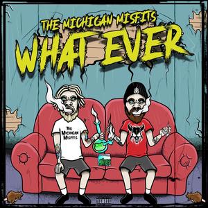 Whatever (Explicit)