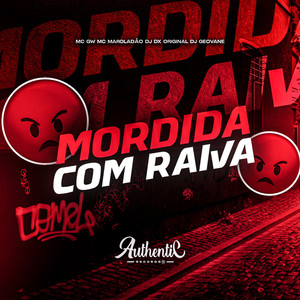 Mordida Com Raiva (Explicit)