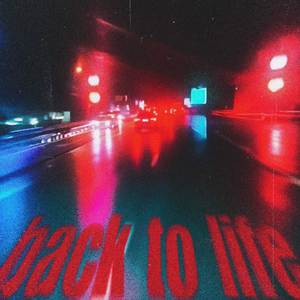 back to life