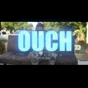OUCH (feat. DW Flame) (Explicit)