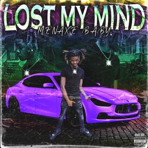 Lost My Mind (Explicit)