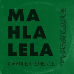 Mahlalela (feat. Kwela, Bafana Nhlapo, Nkoto Malebye, Ribatone, Gontse Makhene, Ribatone & Gontse Makhene)