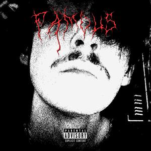 Famous (Explicit)
