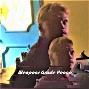 Weapons Grade Peace