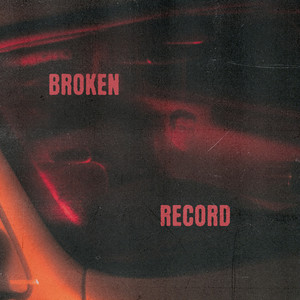 Broken Record (Explicit)